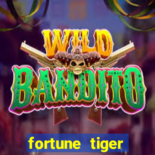 fortune tiger deposito de 1 real